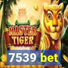 7539 bet